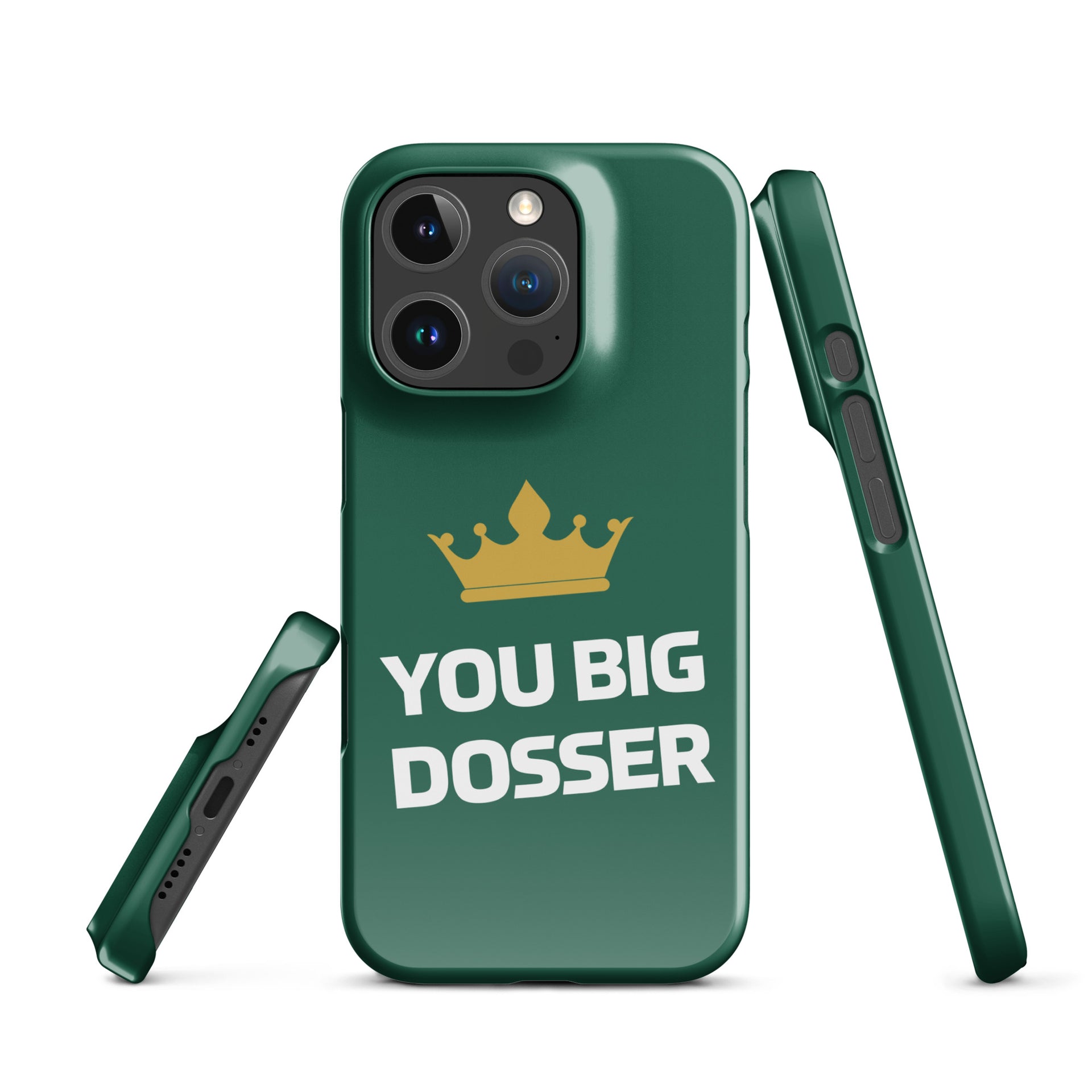 You Big Dosser iPhone Case