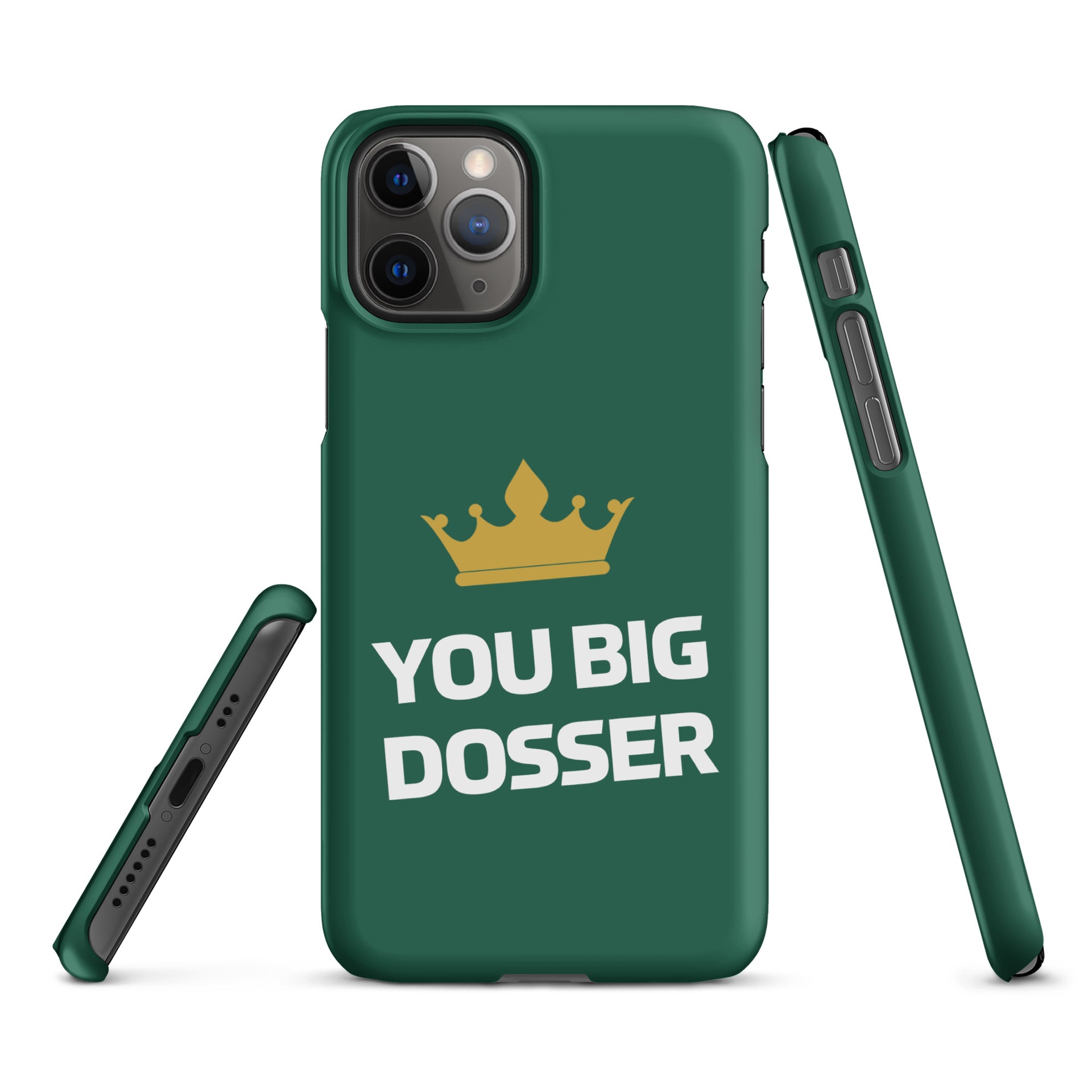 You Big Dosser iPhone Case