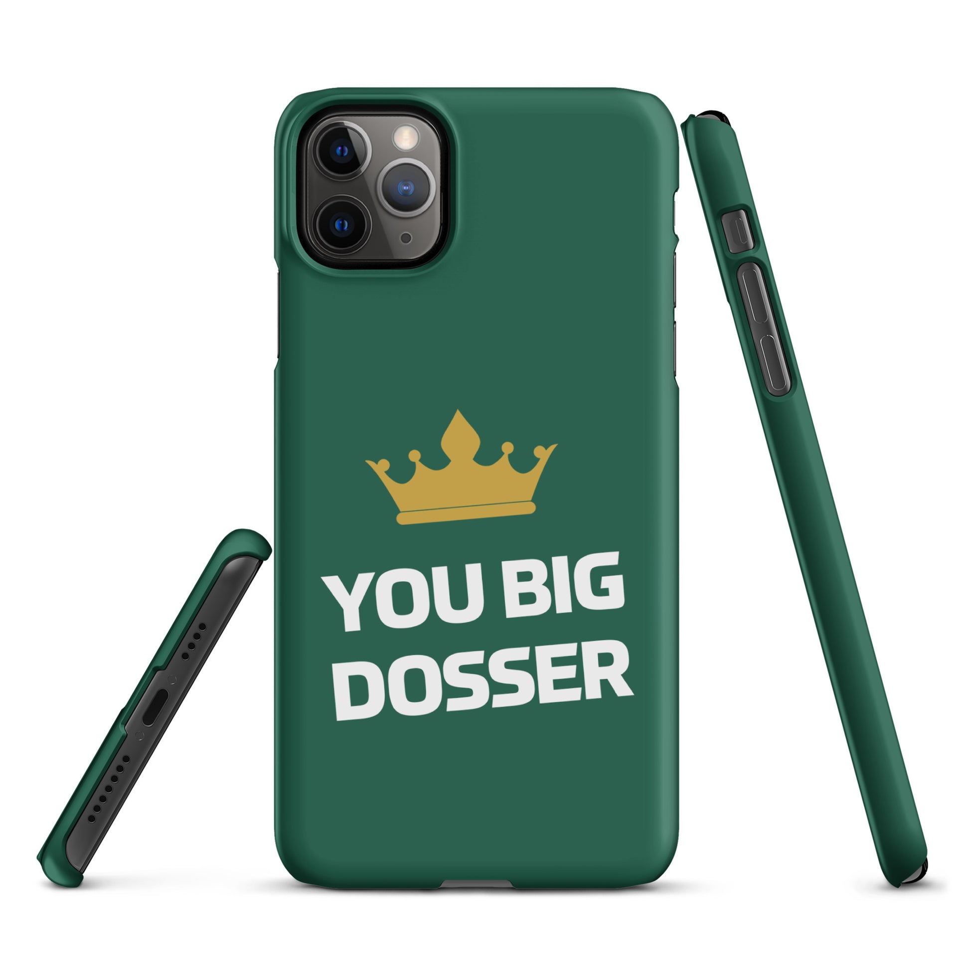 You Big Dosser iPhone Case