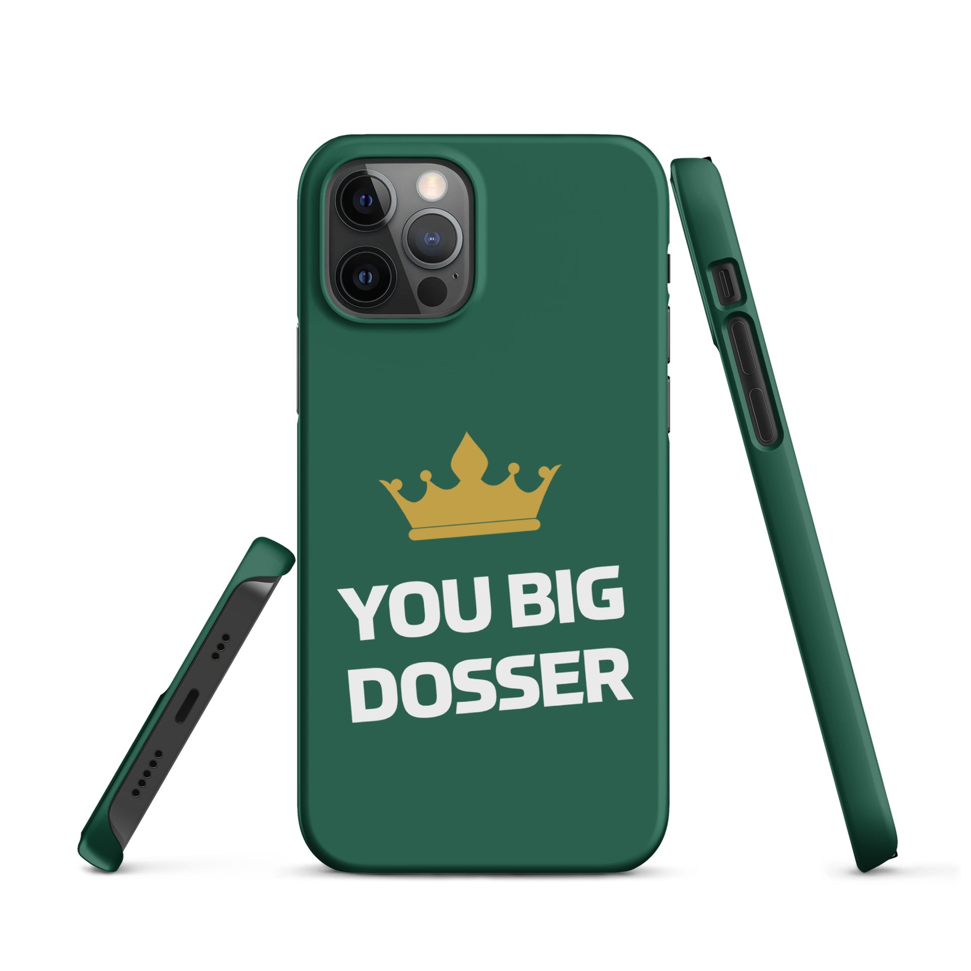 You Big Dosser iPhone Case