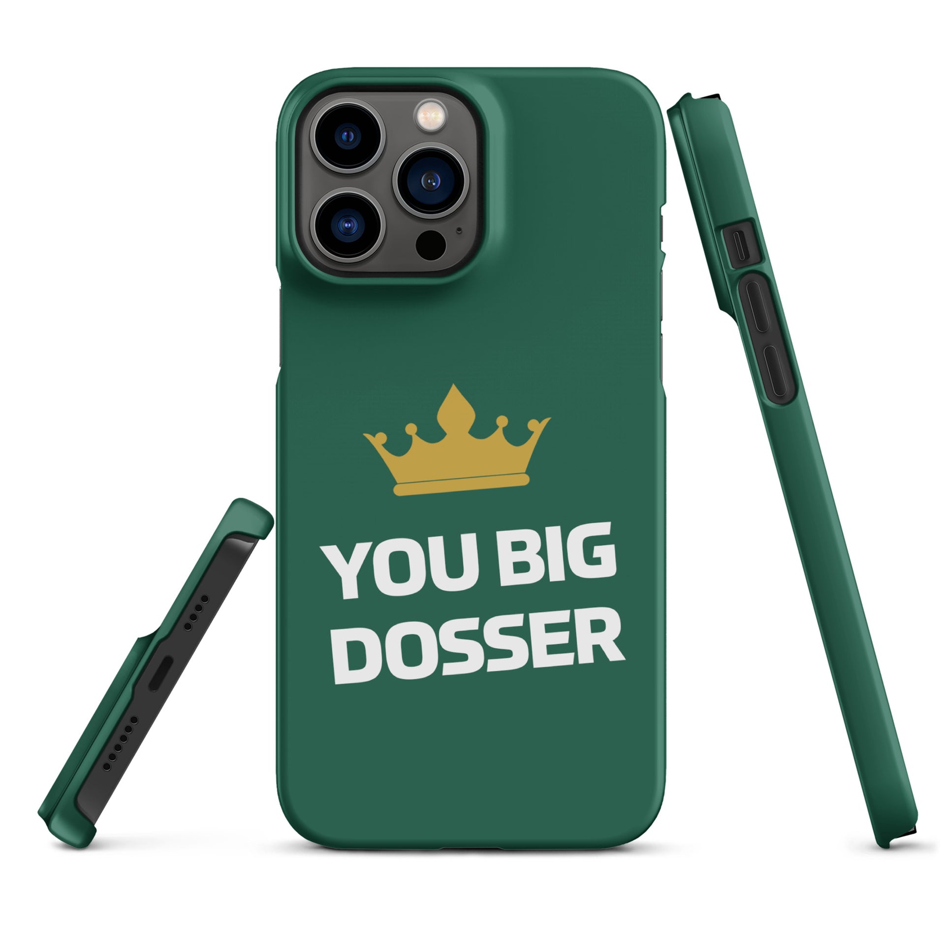 You Big Dosser iPhone Case