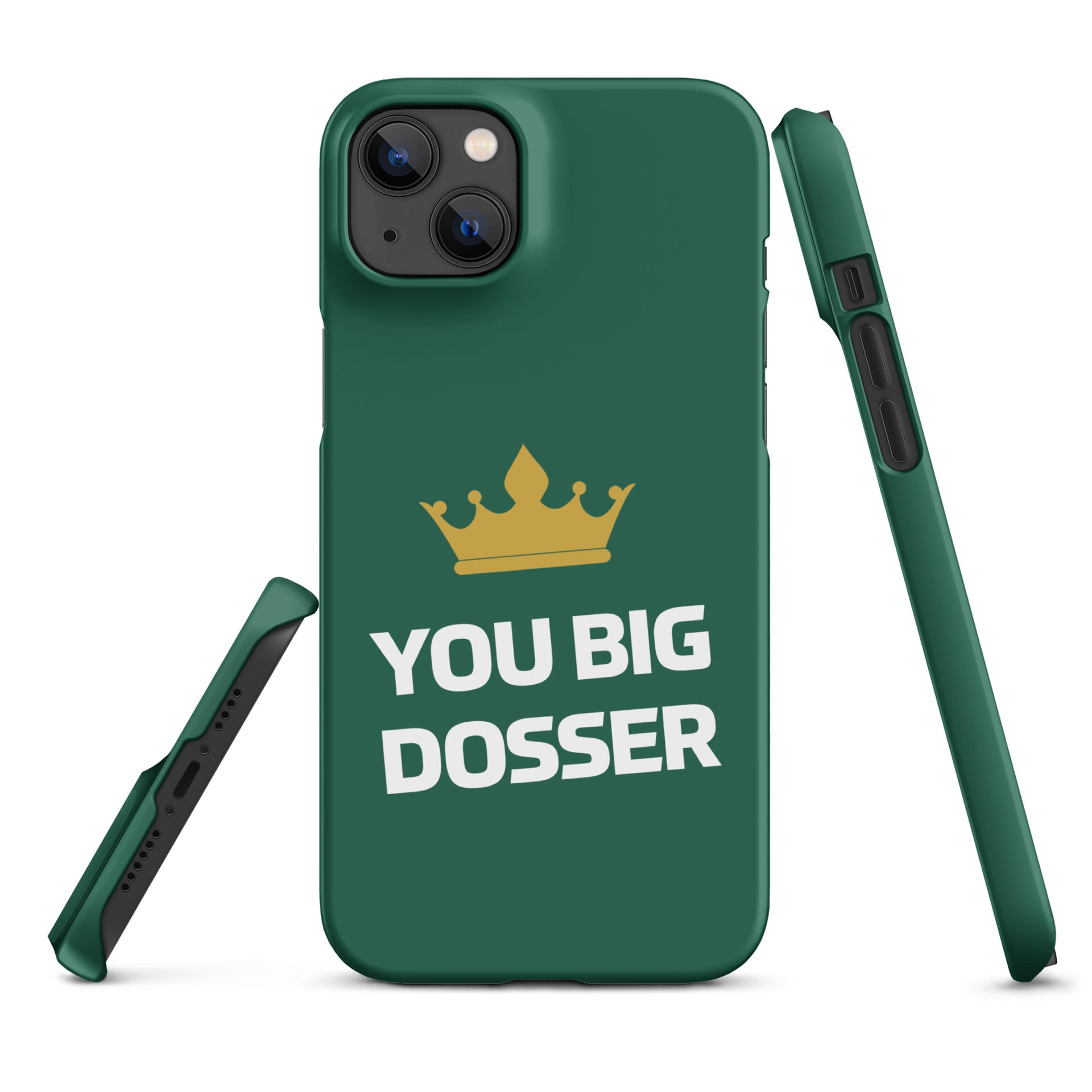 You Big Dosser iPhone Case