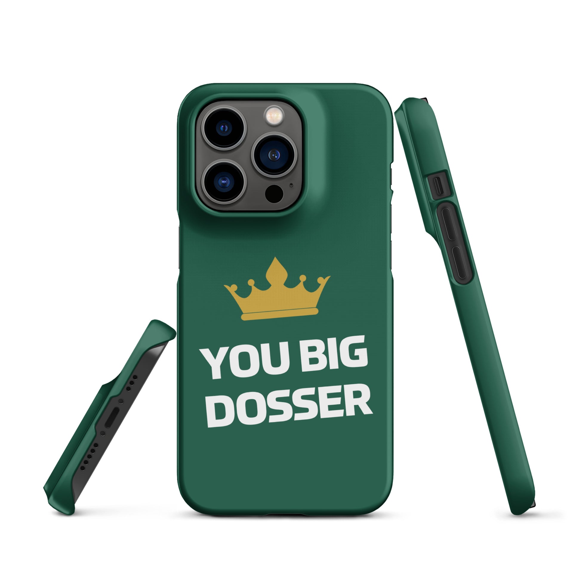 You Big Dosser iPhone Case