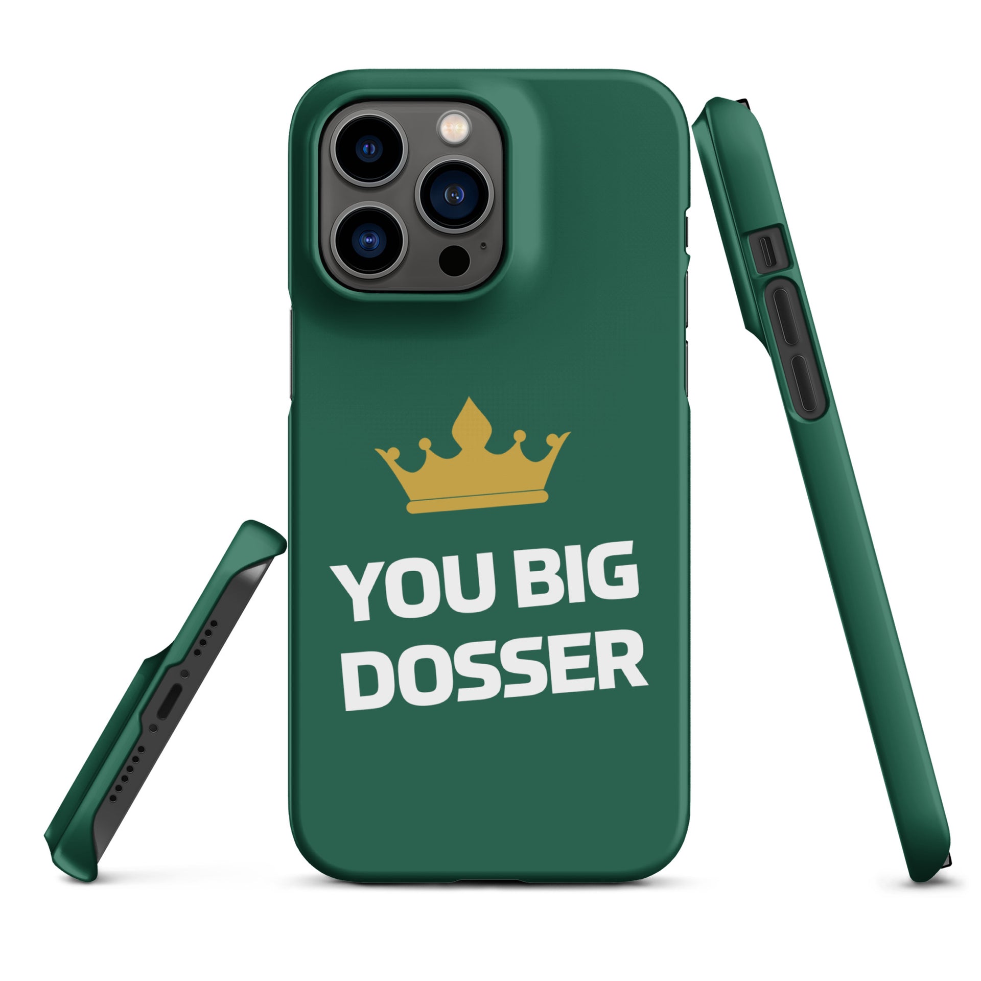 You Big Dosser iPhone Case