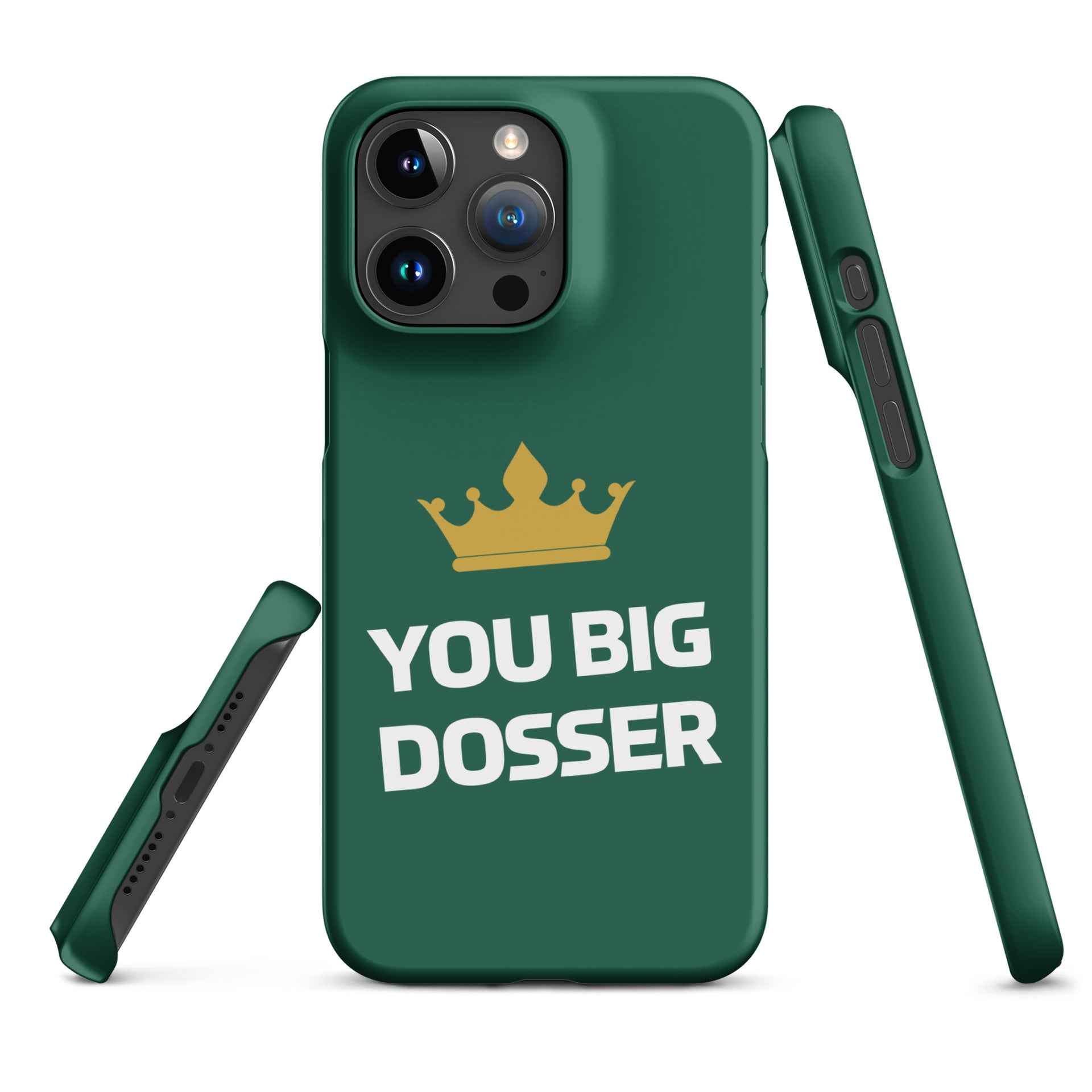 You Big Dosser iPhone Case