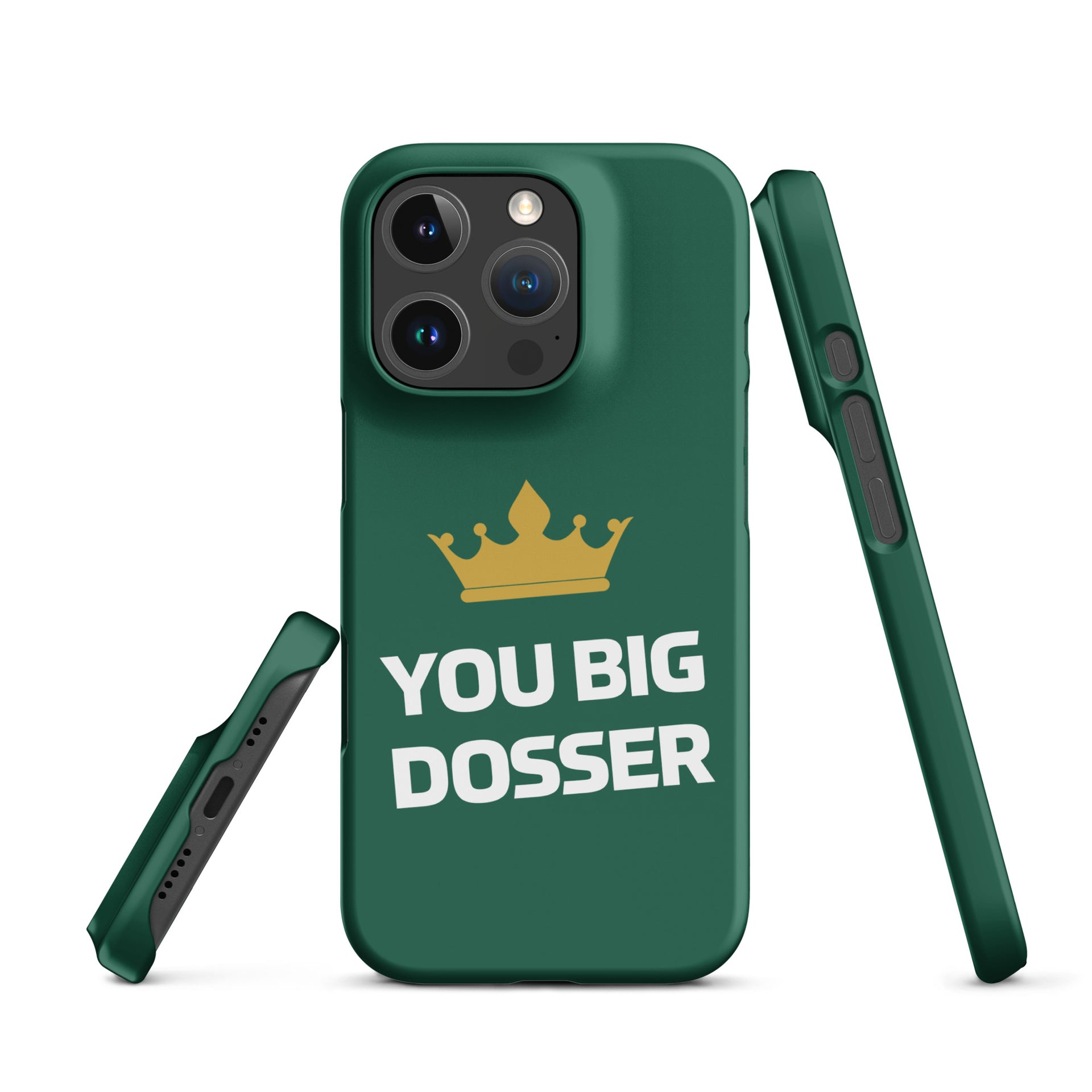 You Big Dosser iPhone Case